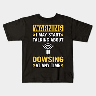 Warning Dowsing Kids T-Shirt